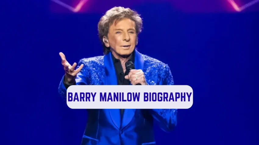 Barry Manilow Biography